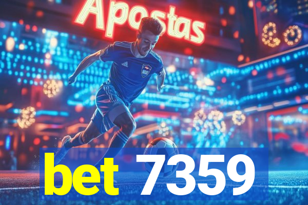 bet 7359